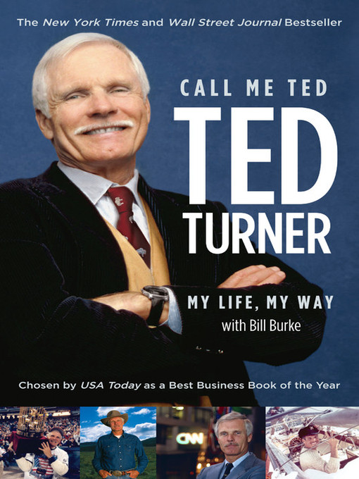 Title details for Call Me Ted by Ted Turner - Available